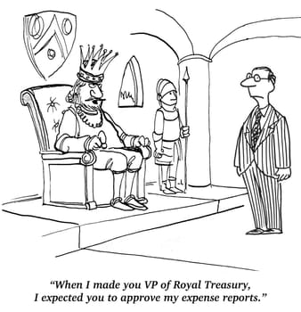 Business cartoon about accounting.  The king just assumed the treasury would approve his lavish expense bills.