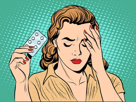 Woman with headache pills pop art retro style. Medicine and womens health. Pharmacology tablet drug