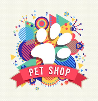 Pet shop logo, dog paw icon concept design with text label and colorful geometry shape background. EPS10 vector.