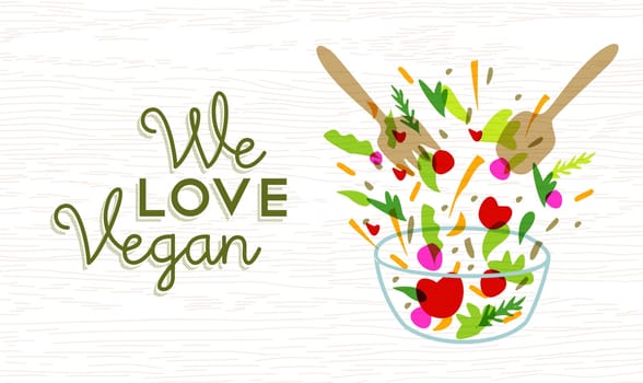 We love vegan food concept text label with vegetable salad illustration and utensils. EPS10 vector.