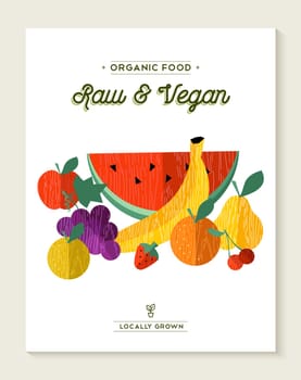 Raw fruits food concept illustration, banana, apple, orange in flat style. Organic and vegan text labels. EPS10 vector.