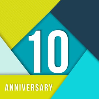 10 ten year anniversary colorful template with number, text label and geometry shapes in flat material design style. Ideal for poster or card. EPS10 vector. .