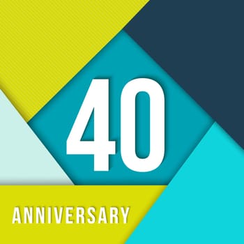 40 forty year anniversary colorful template with number, text label and geometry shapes in flat material design style. Ideal for poster or card. EPS10 vector.