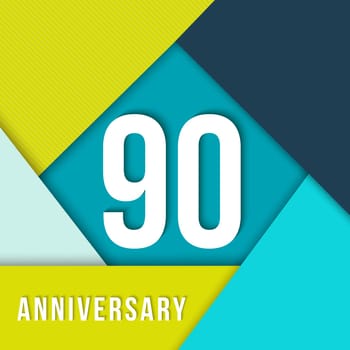 90 ninety year anniversary colorful template with number, text label and geometry shapes in flat material design style. Ideal for poster or card. EPS10 vector.