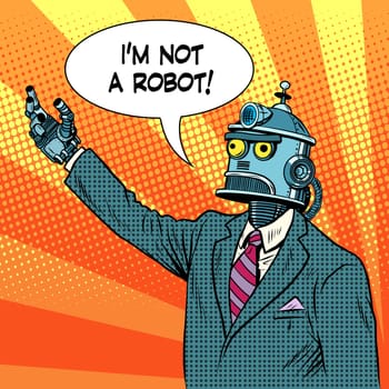 robot leader politician pop art retro style. I am not a robot. The lies and deception. Political election candidate