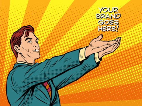 Man promo your brand goes here pop art retro style. Businessman advertises the product. Business concept of sale and advertising