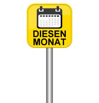 Yellow insulated sign shows this month