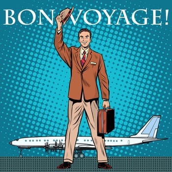 Bon voyage businessman passenger airport pop art retro style. Have a safe flight. Travel and tourism.
