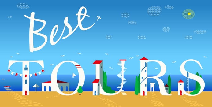 Inscription Best tours. Cute white houses on the coast
