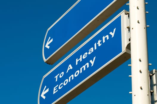 Roadsign showing you the way to a healthy economy. Wish it would be that easy!