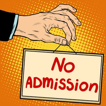 Hand sign no admission pop art retro style. Lettering plate name text input.