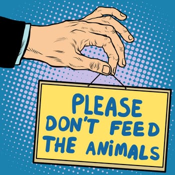 Hand sign please dont feed the animals pop art retro style. Lettering plate name text input.