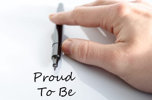 Proud to be text concept isolated over white background