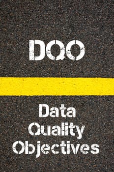 Concept image of Business Acronym DQO Data Quality Objectives written over road marking yellow paint line