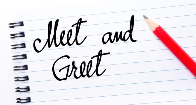 Meet and Greet written on notebook page with red pencil on the right