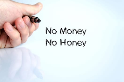 No money no honey text concept isolated over white background