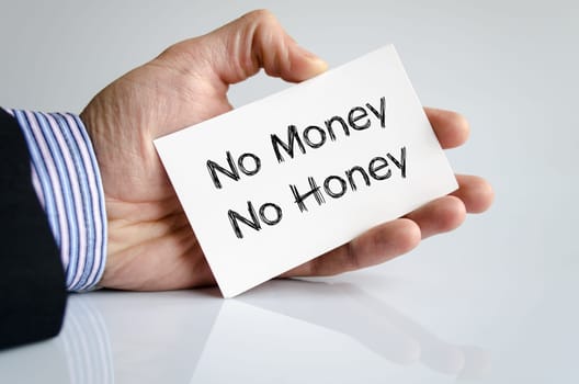 No money no honey text concept isolated over white background