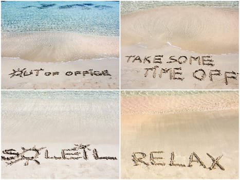 Photo collage of relaxation messages written on sand. Out Of Office, Take Some Time Off, Soleil, Relax
