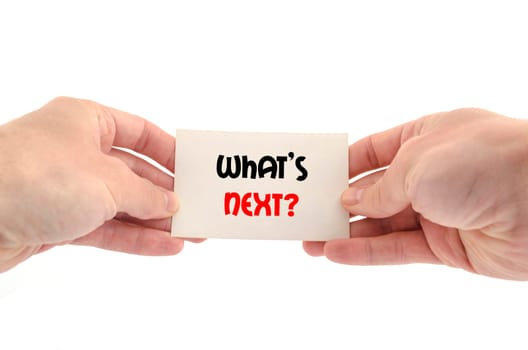 What's next text concept isolated over white background