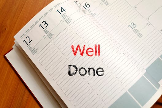 Well done text concept write on notebook