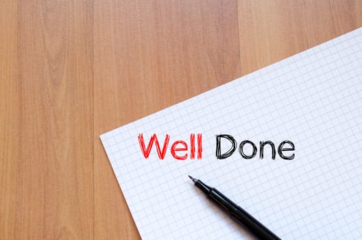 Well done text concept write on notebook
