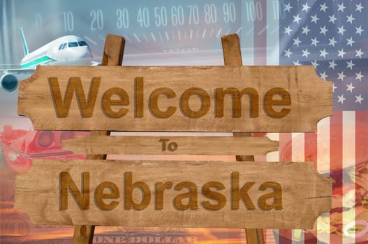 welcome to nebraska state in the united states sign on wood,travell theme