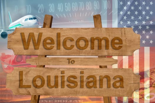 welcome to luisiana state in the united states sign on wood,travell theme