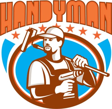 Illustration of a handyman with beard moustache facial hair holding paint roller on shoulder and cordless drill looking to the side set inside oval shape with stars and the word text Handyman on isolated background done in retro style.
