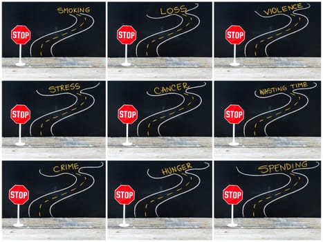 Photo collage of STOP signs on the road to SMOKING, LOSS, VIOLENCE, STRESS, CANCER, WASTING TIME, CRIME, HUNGER, SPENDING. Hand drawing over chalkboard