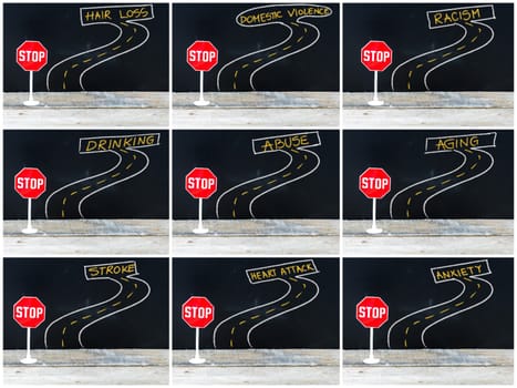 Photo collage of STOP signs on the road to HAIR LOSS, DOMESTIC VIOLENCE, RACISM, DRINKING, ABUSE, AGING, STROKE, HEART ATTACK, ANXIETY . Hand drawing over chalkboard