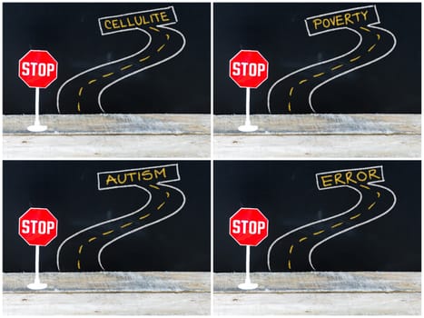 Photo collage of STOP signs on the road to CELLULITE, POVERTY, AUTISM, ERROR . Hand drawing over chalkboard