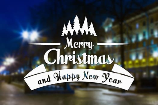 Merry Christmas and New Year greeting card on blurred night city streets illuminated buildings background