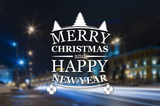 Merry Christmas and New Year greeting card on blurred night city streets illuminated buildings background