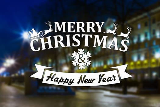 Merry Christmas and New Year greeting card on blurred night city streets illuminated buildings background