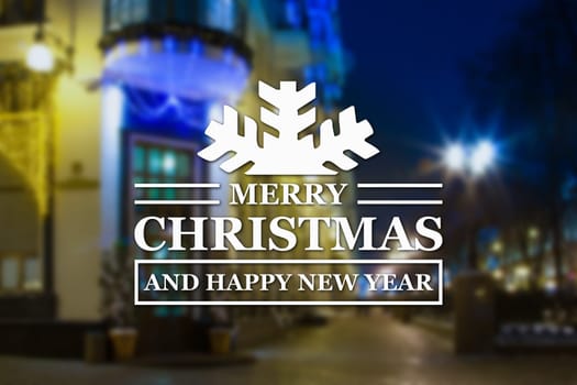 Merry Christmas and New Year greeting card on blurred night city streets illuminated buildings background