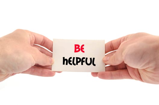Be helpful text concept isolated over white background