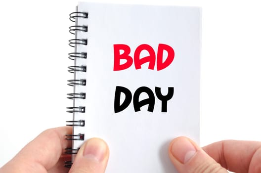 Bad day text concept isolated over white background