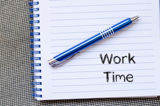 Work time text concept write on notebook