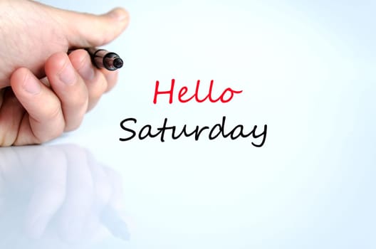 Hello saturday text concept isolated over white background