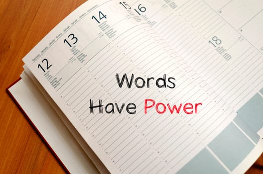 Words have power text concept write on notebook
