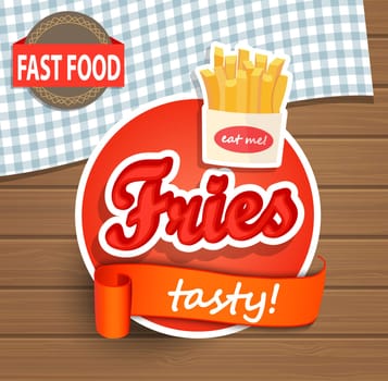Fries Label or Sticer on the wood background - Design Template. Vector illustration.