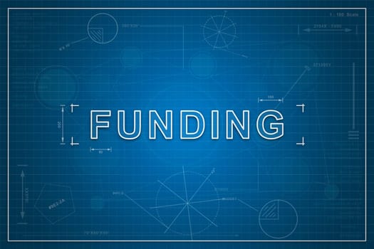 funding on paper blueprint background, business concept