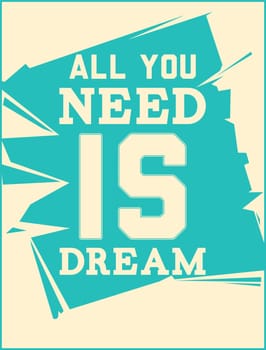 Motivational poster is suitable for printing any format
