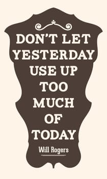 Vintage motivational quote typography.
