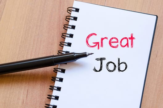 Great job text concept write on notebook