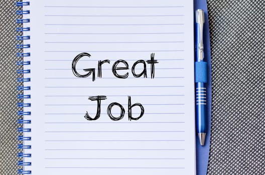 Great job text concept write on notebook