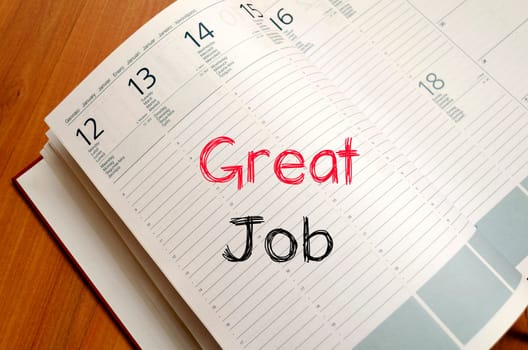 Great job text concept write on notebook