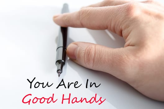 You are in good hands text concept isolated over white background