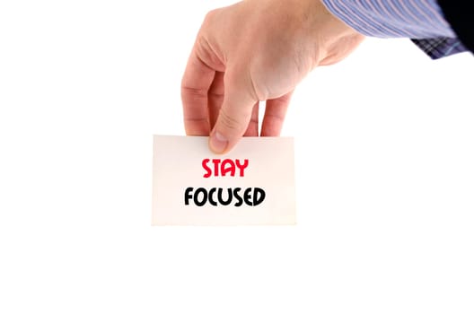 Stay focused text concept isolated over white background