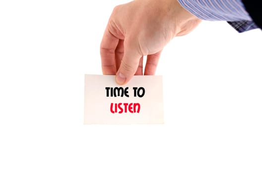 Time to listen text concept isolated over white background